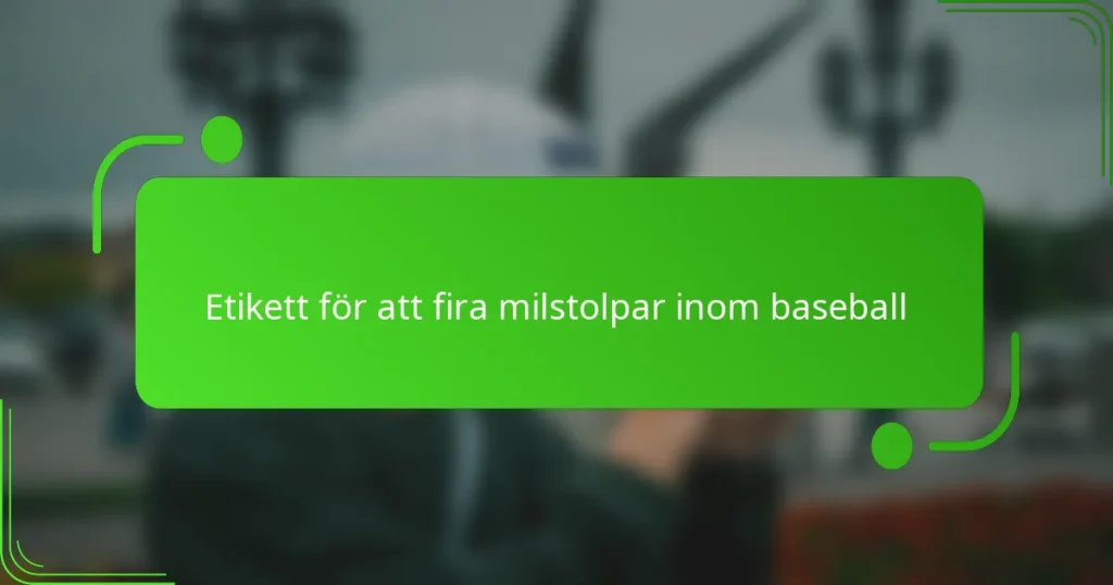 Etikett för att fira milstolpar inom baseball