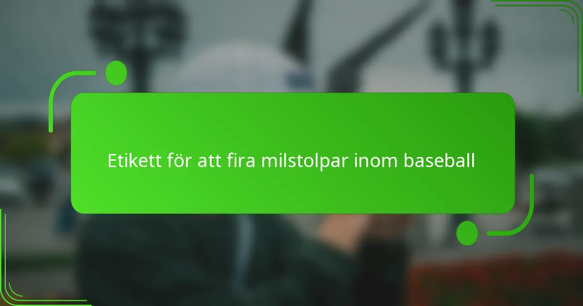 Etikett för att fira milstolpar inom baseball