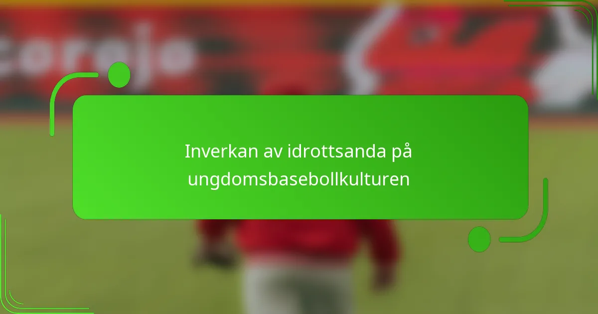 Inverkan av idrottsanda på ungdomsbasebollkulturen