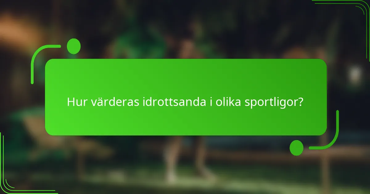 Hur värderas idrottsanda i olika sportligor?